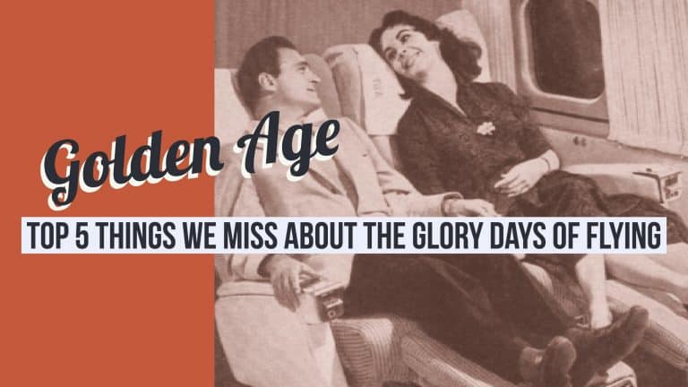 Top 5 Things We Miss About The Way Flying Used To Be