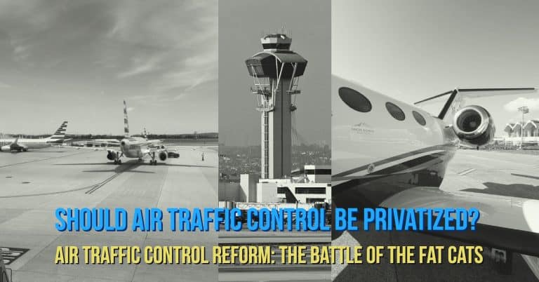 Air Traffic Control Reform: The Battle of the Fat Cats