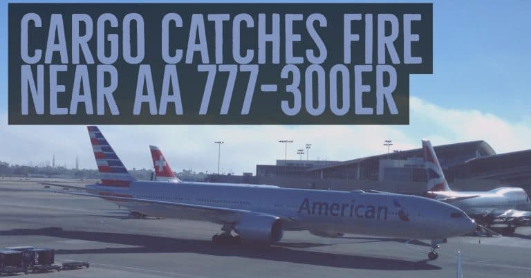BREAKING: Fire Extinguished Near Cargo Hold of American 777-300ER