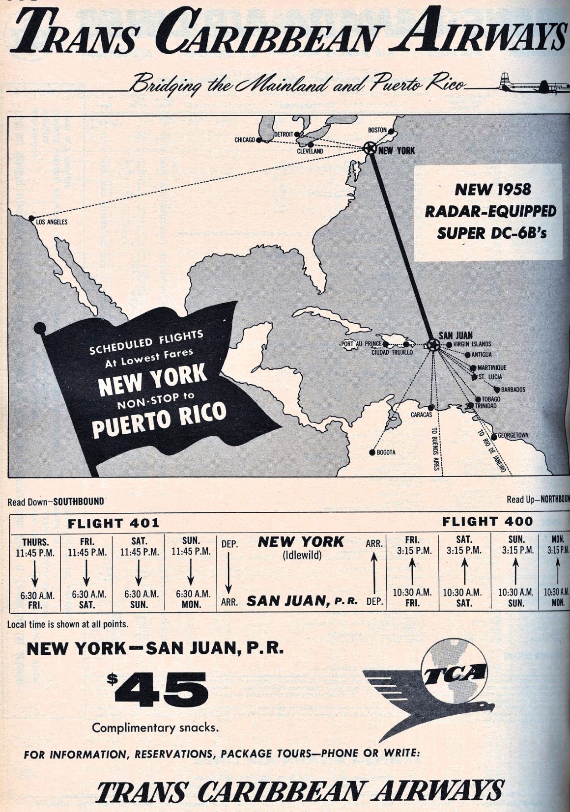 The Civil Aeronautics Board (CAB) finally recognized TCA as a regular scheduled airline. This 1958 schedule advertises the $45 fare that proved popular to the many passengers traveling between San Juan and New York who were willing to forgo First Class amenities. DAVID H. STRINGER COLLECTION